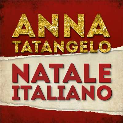 シングル/Natale italiano/Anna Tatangelo