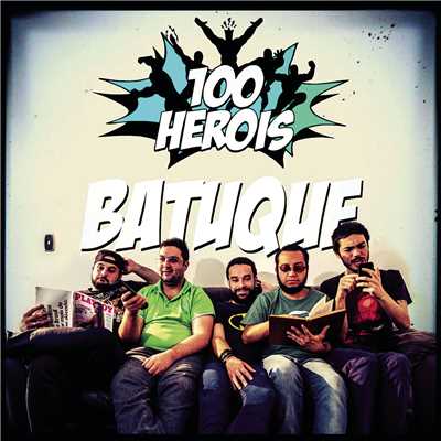 Batuque/100 Herois