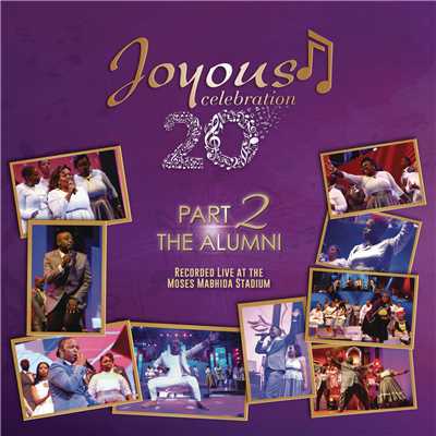 アルバム/Joyous Celebration 20 - Part 2: The Alumni (Live)/Joyous Celebration