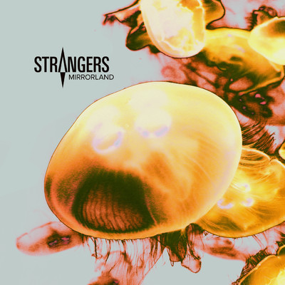 アルバム/Mirrorland (Explicit)/Strangers