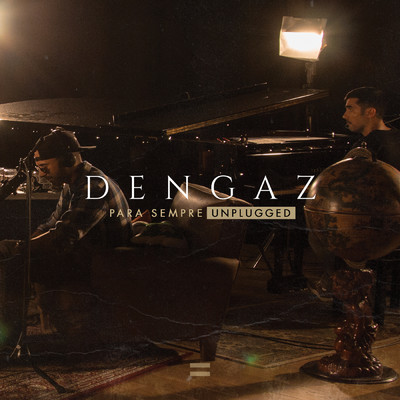 アルバム/Para Sempre (Unplugged)/Dengaz