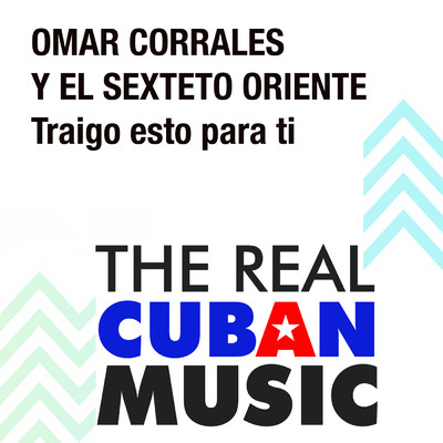 アルバム/Traigo Esto para Ti (Remasterizado)/Omar Corrales y el Sexteto Oriente