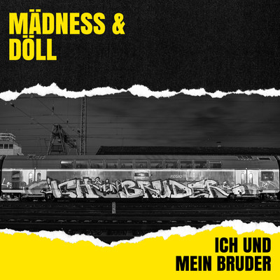 シングル/Ich und mein Bruder/Madness／Doll
