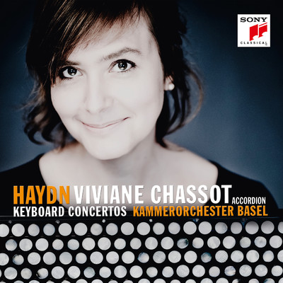 Haydn: Keyboard Concertos (Performed on Accordion)/Viviane Chassot／Kammerorchester Basel