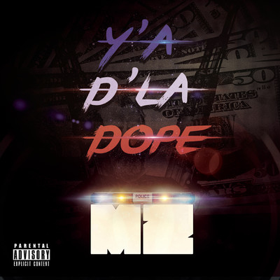 Y'a d'la dope (Explicit)/MZ