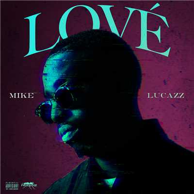 シングル/Love/Mike Lucazz