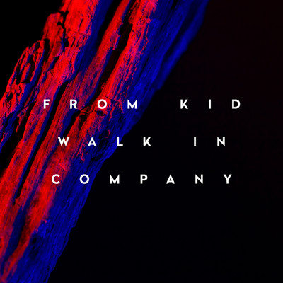Walk in Company/From Kid