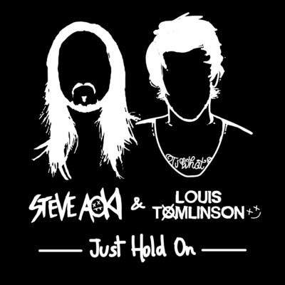 シングル/Just Hold On/Steve Aoki／Louis Tomlinson
