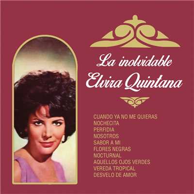 La Inolvidable Elvira Quintana/Elvira Quintana
