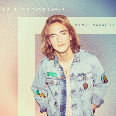 Do It for Your Lover/Manel Navarro