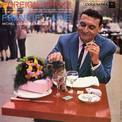 アルバム/Foreign Affair with Michel Legrand & His Orchestra/Frankie Laine
