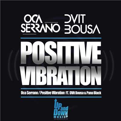 Positive Vibration(PanaBlack Rap)/Oca Serrano