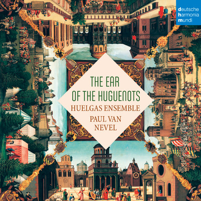 アルバム/The Ear of the Huguenots/Huelgas Ensemble