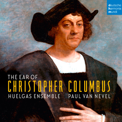 アルバム/The Ear of Christopher Columbus/Huelgas Ensemble