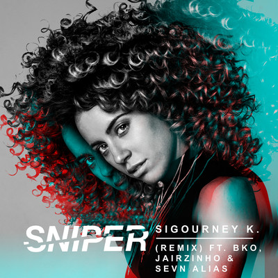 Sniper (Remix) feat.BKO,Jairzinho,Sevn Alias/Sigourney K