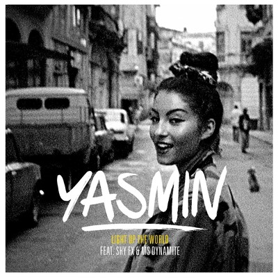 Light Up (The World) (Radio Edit) feat.Shy FX,Ms Dynamite/Yasmin