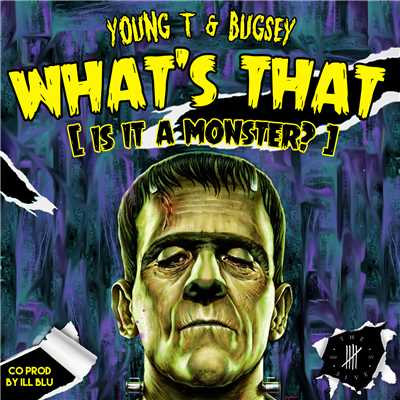 What's That (Is It a Monster？) (Explicit)/Young T & Bugsey