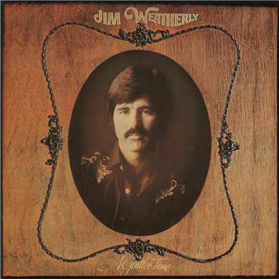 It Must Be Love This Time/Jim Weatherly