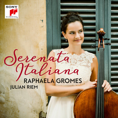 アルバム/Serenata Italiana/Raphaela Gromes／Julian Riem