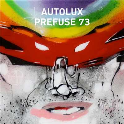Anonymous (Prefuse 73 Remix)/Autolux