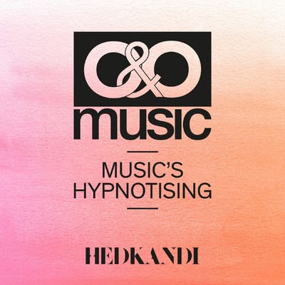 Music's Hypnotising/O&o Music