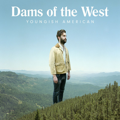 シングル/Youngish Americans/Dams Of The West