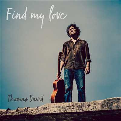 シングル/Find My Love/Thomas David