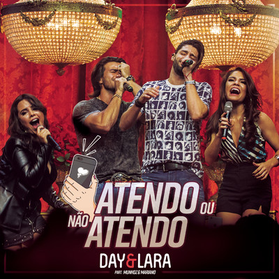 シングル/Atendo ou Nao Atendo (Ao Vivo) feat.Munhoz & Mariano/Day e Lara