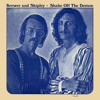 Shake off the Demon/Brewer & Shipley