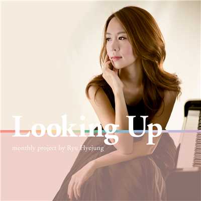 Looking Up/Ryu Hyejung