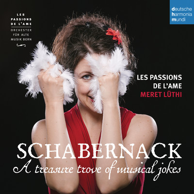 アルバム/Schabernack - A Treasure Trove of Musical Jokes/Les Passions de l'Ame
