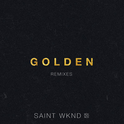 シングル/Golden (John James Remix) feat.Hoodlem/SAINT WKND