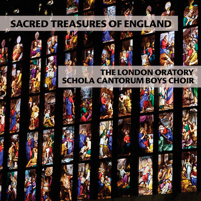 Sacred Treasures of England/The London Oratory Schola Cantorum Boys Choir／Charles Cole
