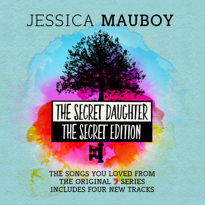 アルバム/The Secret Daughter - The Secret Edition (The Songs You Loved from the Original 7 Series)/Jessica Mauboy