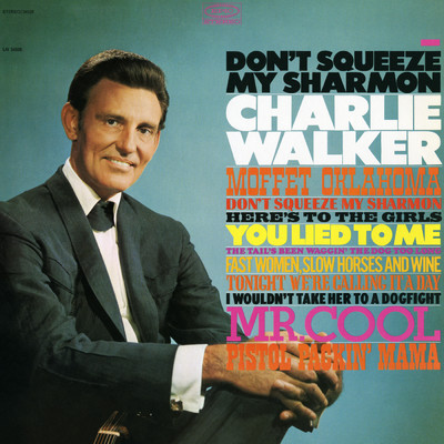 アルバム/Don't Squeeze My Sharmon/Charlie Walker