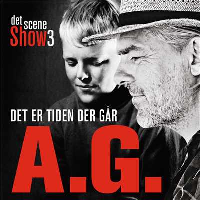 アルバム/Det Er Tiden Der Gar (Det Scene Show 3)/Peter A.G.