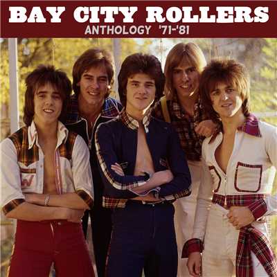 アルバム/Anthology ('71-'81)/Bay City Rollers
