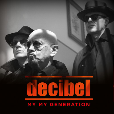 シングル/My My Generation/Decibel