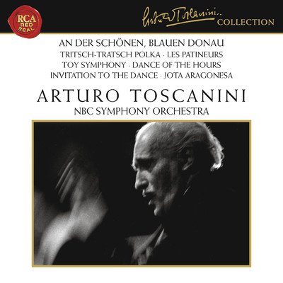 Waldteufel - Mozart - Strauss - Paganini - Bach - Glinka/Arturo Toscanini