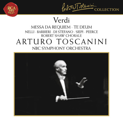 アルバム/Verdi: Messa da Requiem & Te Deum/Arturo Toscanini