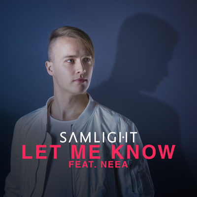 シングル/Let Me Know feat.NEEA/Samlight