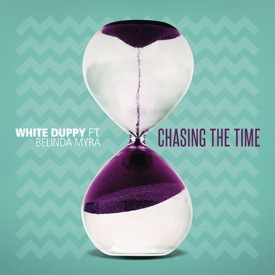 シングル/Chasing the Time feat.Belinda Myra/White Duppy