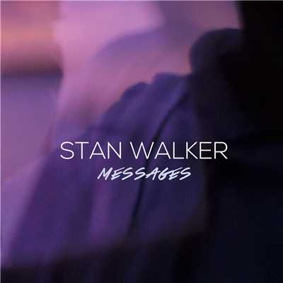 Messages/Stan Walker