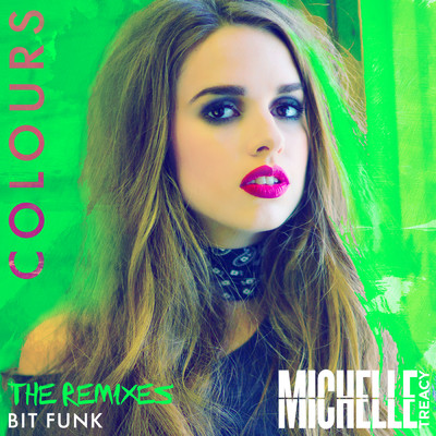 Colours (Bit Funk Remix)/Michelle Treacy