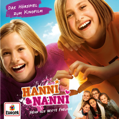 Mehr als beste Freunde - Das Original-Horspiel zum Kinofilm/Hanni und Nanni