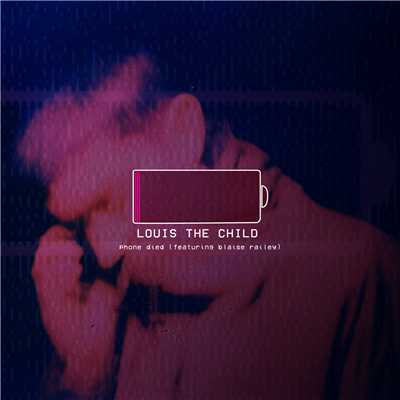 シングル/Phone Died (Explicit) feat.blaise railey/Louis The Child