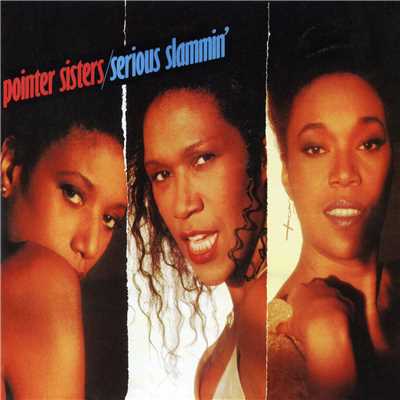 アルバム/Serious Slammin' (Expanded Edition)/The Pointer Sisters