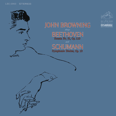 ハイレゾアルバム/Beethoven: Piano Sonata No. 31 in A-Flat Major, Op. 110 & Schumann: Symphonic Etudes, Op.13/John Browning