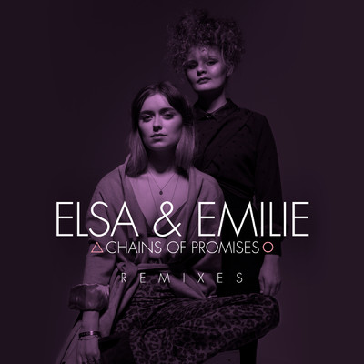 アルバム/Chains of Promises (Remixes)/Elsa & Emilie
