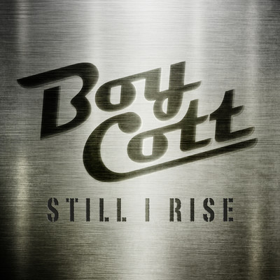 Still I Rise/Boycott